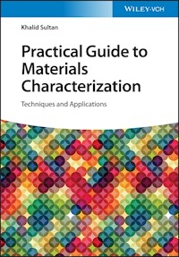Practical Guide to Materials Characterization - Khalid Sultan - E-Book