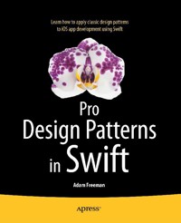 Pro Design Patterns in Swift - ADAM FREEMAN - E-Book