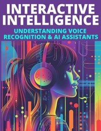 Interactive Intelligence - Funicello James - E-Book