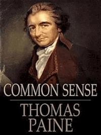 Common Sense - Thomas Paine - E-Book