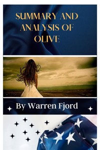 Summary and Analysis of Olive - Fjord Warren - E-Book
