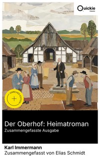 Der Oberhof: Heimatroman (Zusammengefasste Ausgabe) - Karl Immermann - E-Book
