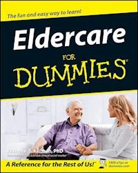 Eldercare For Dummies - Rachelle Zukerman - E-Book