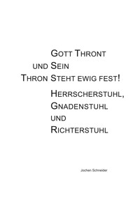 Gott thront und Sein Thron steht ewig fest - Jochen Schneider - E-Book