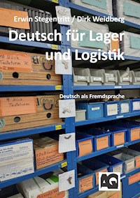 Deutsch für Lager und Logistik - Erwin Stegentritt - E-Book