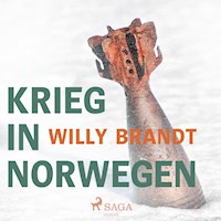 Krieg in Norwegen (Ungekürzt) - Willy Brandt - Hörbuch