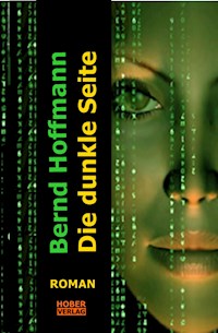 Die dunkle Seite - Bernd Hoffmann - E-Book