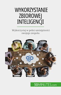 Wykorzystanie zbiorowej inteligencji - Véronique Bronckart - E-Book