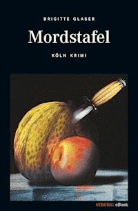 Mordstafel - Brigitte Glaser - E-Book