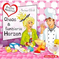 Freche Mädchen: Chaos & flambierte Herzen - Hortense Ullrich - Hörbuch