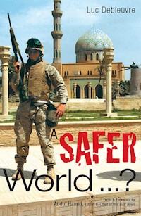 A Safer World - Debieuvre Luc - E-Book