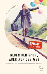 Neben der Spur, aber auf dem Weg - Mina Teichert - E-Book