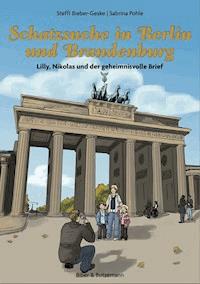 Schatzsuche in Berlin und Brandenburg - Steffi Bieber-Geske - E-Book