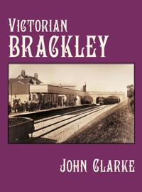 Victorian Brackley - John Clarke - E-Book