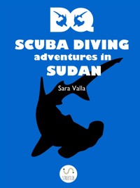 DQ Scuba Diving Adventures in Sudan - Sara Valla - E-Book