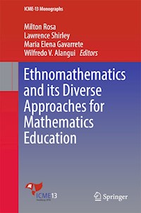 Ethnomathematics and its Diverse Approaches for Mathematics Education - - E-Book