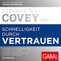 Schnelligkeit durch Vertrauen - Stephen M. R. Covey - E-Book + Hörbuch
