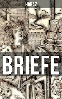 BRIEFE - Horaz - E-Book