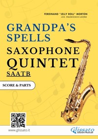 Saxophone Quintet "Grandpa's Spells" score & parts - Ferdinand "Jelly Roll" Morton - E-Book