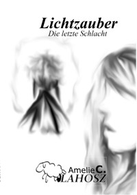Lichtzauber - Amelie C. Vlahosz - E-Book