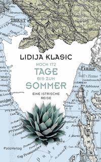 Noch 172 Tage bis zum Sommer - Lidija Klasic - E-Book