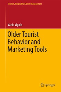 Older Tourist Behavior and Marketing Tools - Vania Vigolo - E-Book