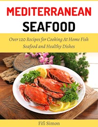 Mediterranean Seafood - Fifi Simon - E-Book