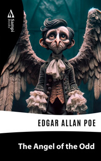 The Angel of the Odd - Edgar Allan Poe - E-Book