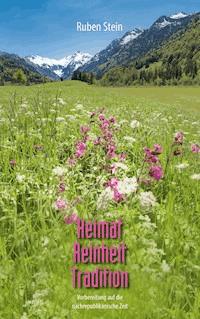 Heimat. Reinheit. Tradition - Ruben Stein - E-Book