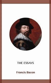 The Essays - Francis Bacon - E-Book