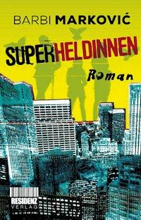Superheldinnen - Barbi Marković - E-Book