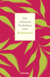 Die schönsten Anekdoten zum Ruhestand - Peter Köhler - E-Book