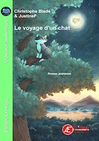 Le voyage d'un chat - Christophe Bladé - E-Book