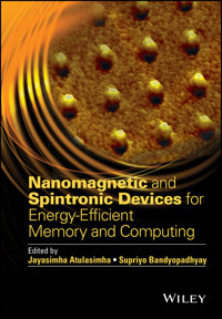 Nanomagnetic and Spintronic Devices for Energy-Efficient Memory and Computing - Jayasimha Atulasimha - E-Book
