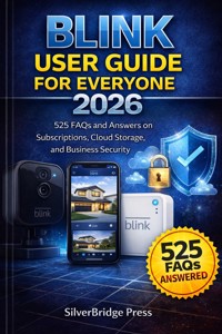 Blink User Guide For Everyone 2026 - SilverBridge Press - E-Book