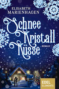 Schneekristallküsse - Elisabeth Marienhagen - E-Book
