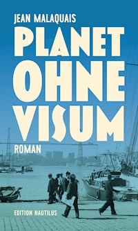 Planet ohne Visum - Jean Malaquais - E-Book