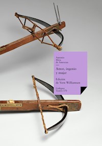 Amor, ingenio y mujer - Antonio Mira de Amescua - E-Book