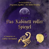 Das Kabinett voller Spiegel - Candrac von Hainrich - Hörbuch