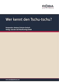 Wer kennt den Tschu-tschu? - Martin Möhle - E-Book
