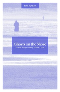 Ghosts on the Shore - Paul Scraton - E-Book