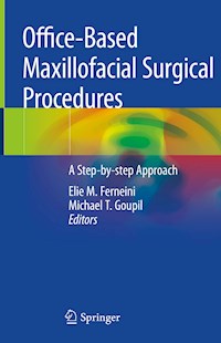 Office-Based Maxillofacial Surgical Procedures -  - E-Book