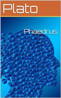 Phaedrus - Plato - E-Book