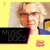 Music Docs, Folge 2: Olaf Opal - Simone Sohn - Hörbuch