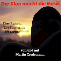 Der Klon macht die Musik - Martin Cordemann - Hörbuch