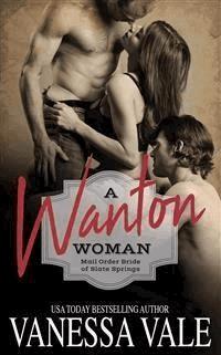A Wanton Woman - Vanessa Vale - E-Book