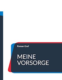 Meine Vorsorge - Roman Graf - E-Book