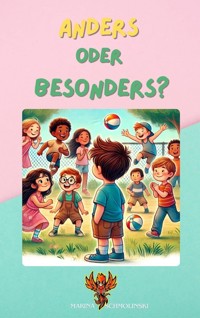 Anders oder Besonders? - Marina Schmolinski - E-Book