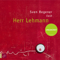 Herr Lehmann  (Ungekürzt) - Sven Regener - Hörbuch