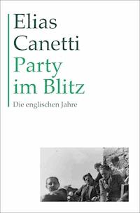 Party im Blitz - Elias Canetti - E-Book